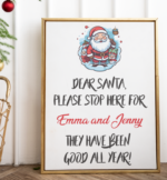 Personalised Christmas Santa please stop here Gift A4 Poster Print SP003